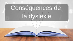 dyslexie consequence dysmoi