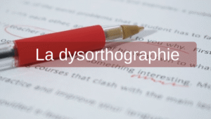 dysorthographie definition dysmoi