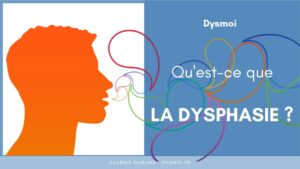 qu est ce dysphasie