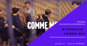 dysphasie comme moi